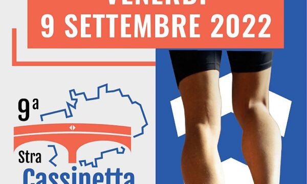 Cassinetta di Lugagnano (Mi) – 9° StraCassinetta – venerdì 9 settembre 2022